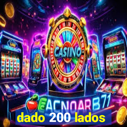 dado 200 lados